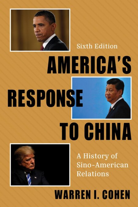 Remembering Warren I. Cohen: A Pioneering Scholar Who Shaped U.S.-China Relations at 90