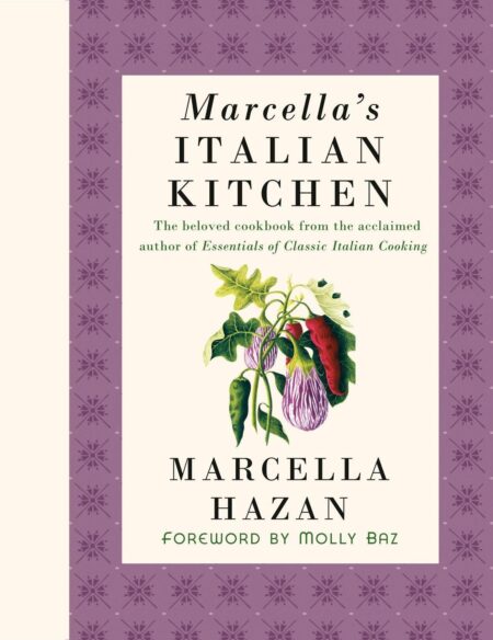 Discover the Timeless Culinary Wisdom of Marcella Hazan: Mastering Italian Cooking