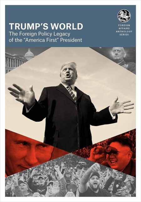 The Shocking Foreign Policy Mistake That Defined Trump’s Presidency