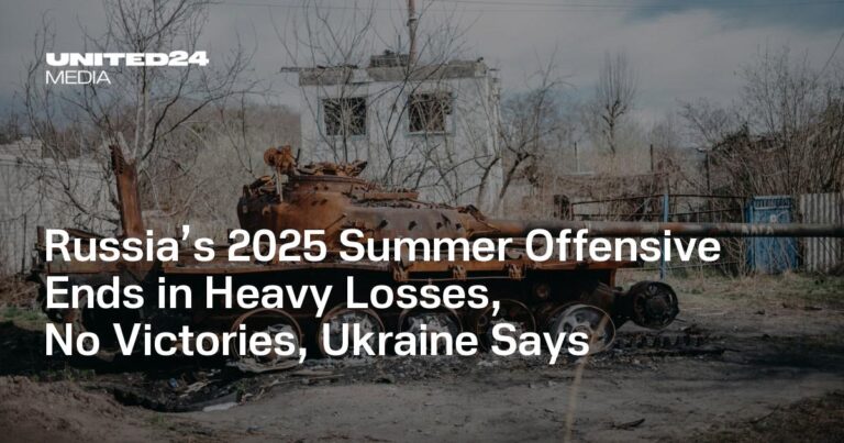 Russia’s 2025 Summer Offensive Crumbles: Heavy Losses and No Ground Gained, Ukraine Says