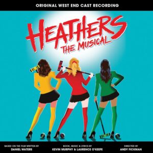 HEATHERS Kicks Off Thrilling Tour Across the US, UK, Australia, and New Zealand