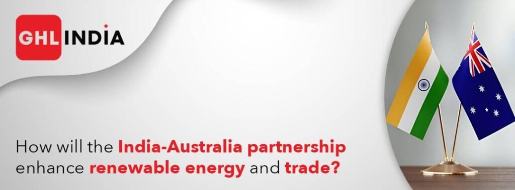 Powering Tomorrow: How Australia and India Are Leading the Clean Energy Revolution