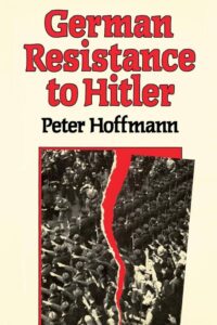 What the German Resistance Reveals About Courage in Today’s World